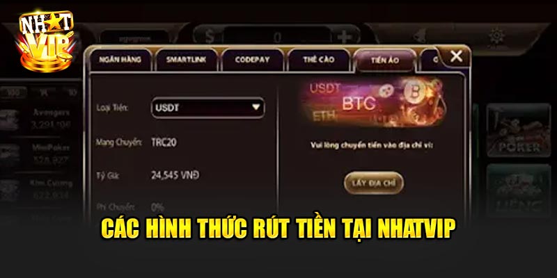 Các Hình Thức Rút Tiền Tại Nhatvip